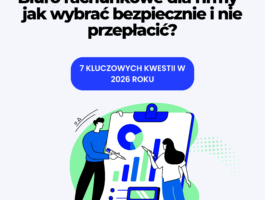 Jak wybrać biuro rachunkowe? 7 pytań przed podpisaniem umowy | M⋮BIURO