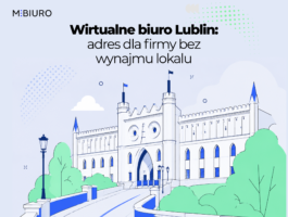 Wirtualne biuro Lublin -jak obciąć koszty stałe w firmie?