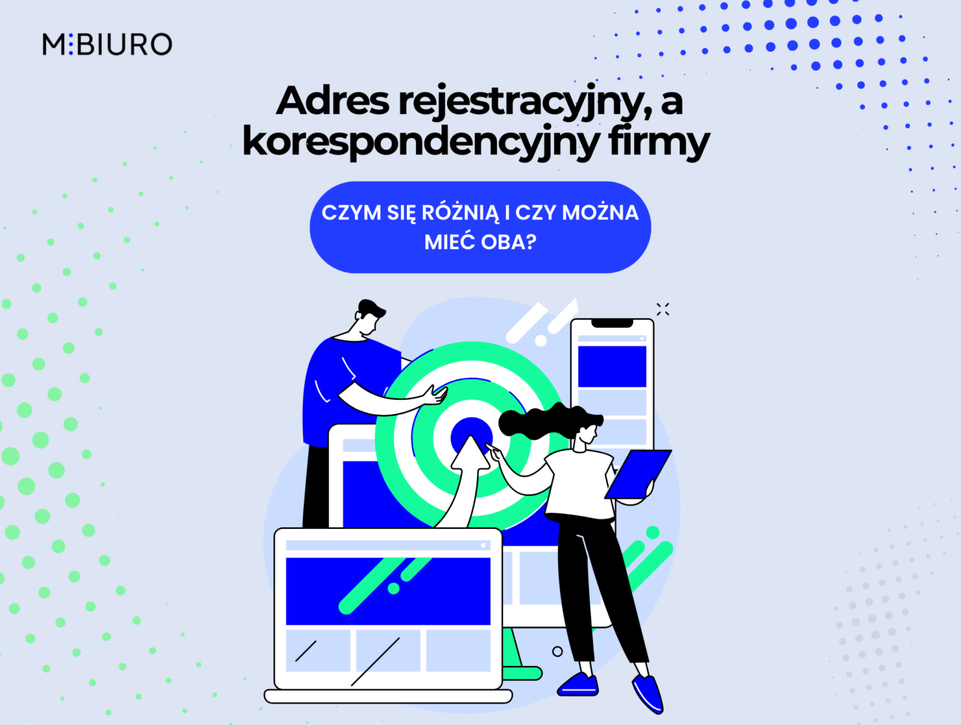 Adres rejestracyjny a korespondencyjny – różnice i czy firma może mieć oba