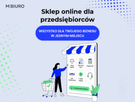 Sklep M⋮BIURO – szybko i wygodnie załatw sprawy swojej firmy